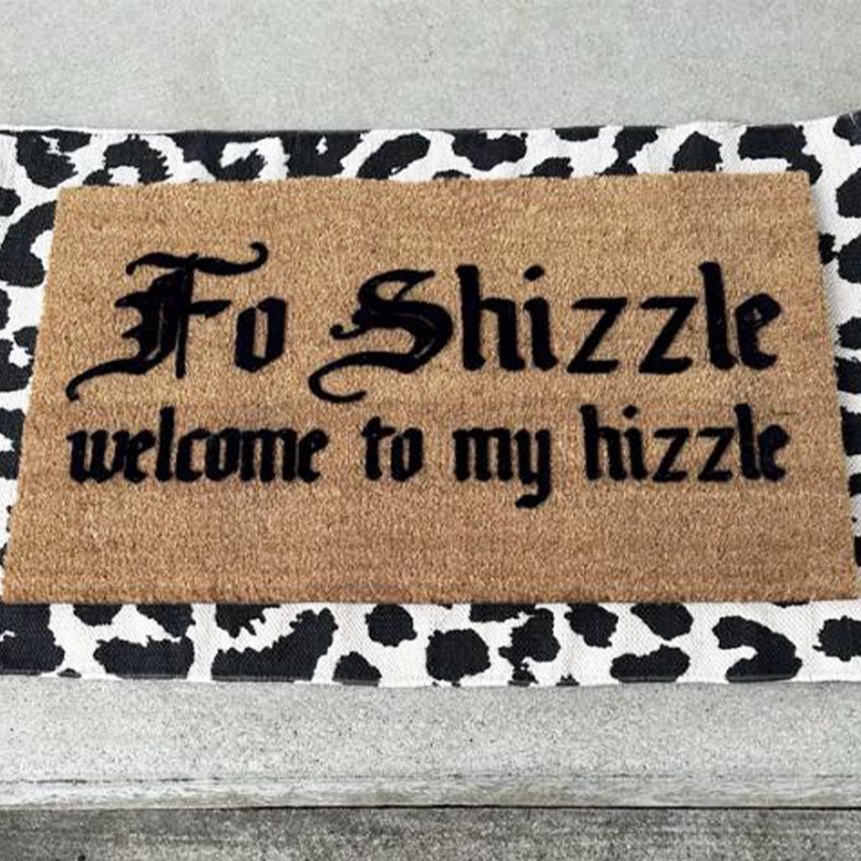 Funny Welcome Doormat Fo Shizzle Welcome to My Hizzle Music Studio
