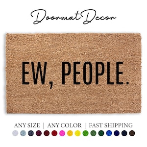 Ew People Doormat  Funny Flocked Coir Welcome Mat  Custom Housewarming Gift