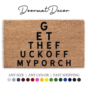 Funny Coir Doormat - Get The FK Off My Porch Personalized Outdoor Welcome Mat Housewarming Gift