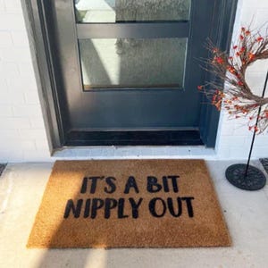 Its A Bit Nipply Out Doormat  Custom Snowflake Welcome Mat  Christmas Holiday Decor