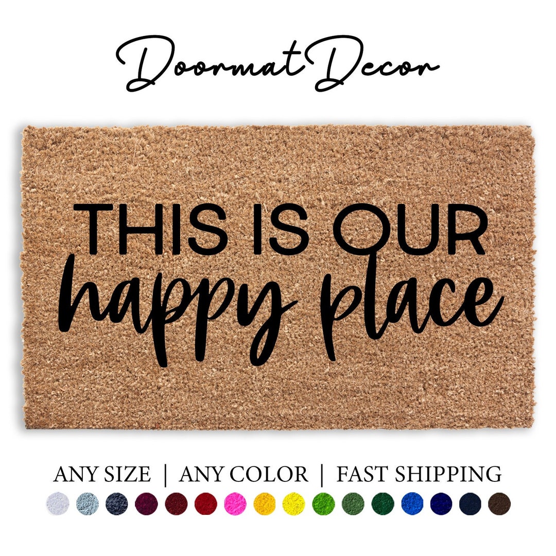 This is Our Happy Place Doormat, Flocked Coir Outdoor Mat