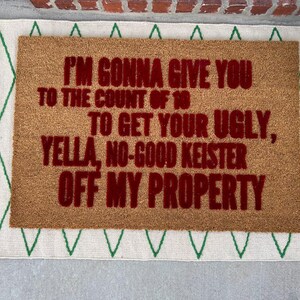 Im Gonna Give You To The Count Of 10 Doormat  Holiday Welcome Mat  Outdoor Entryway Decor