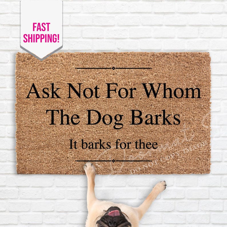 Dog Barks For Thee Doormat Funny Shakespeare Welcome Mat Outdoor Pet Gift image 4
