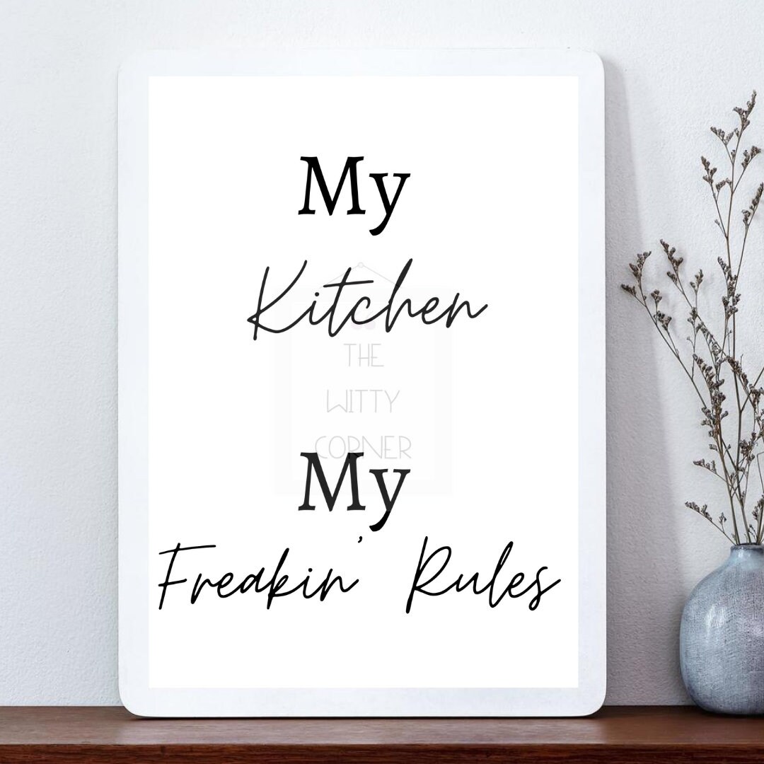 Funny Kitchen Sign My Kitchen my rules cooking sign kitchen Etsy