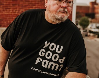 You Good T-shirt Mental Health 
