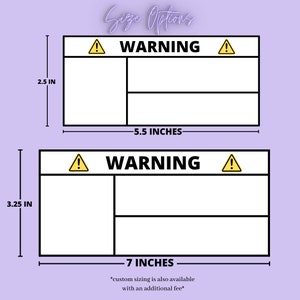 May include: Two warning signs with black borders and yellow exclamation points. The top sign is 5.5 inches wide and 2.5 inches tall. The bottom sign is 7 inches wide and 3.25 inches tall. The text on both signs reads "WARNING".