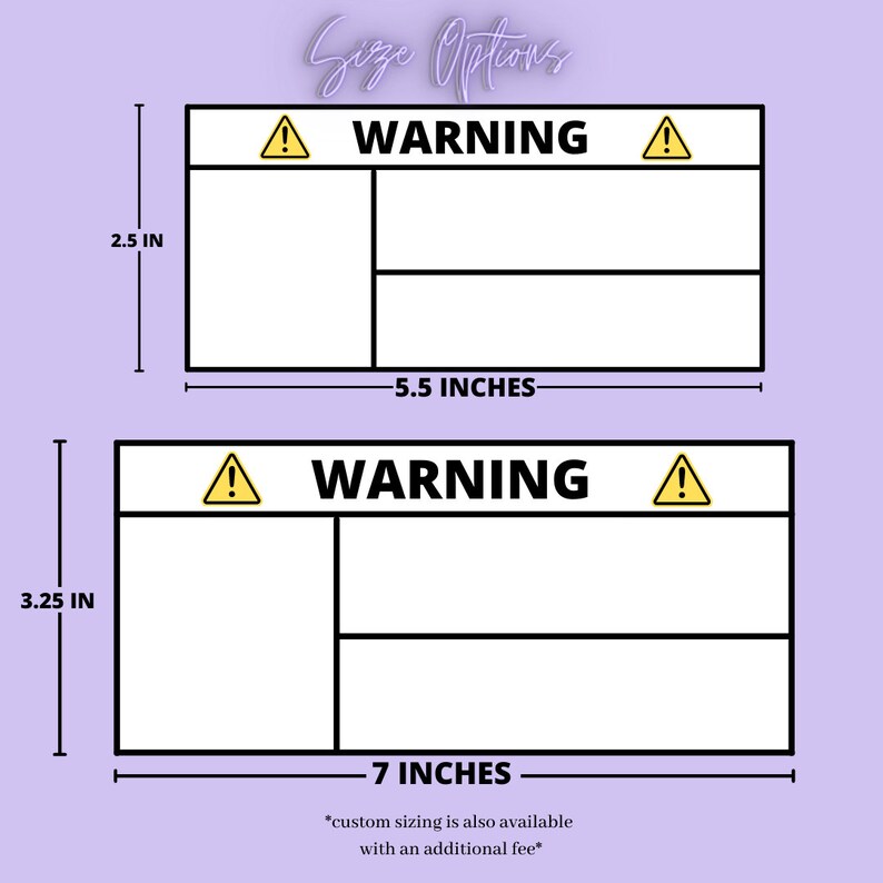 May include: Two warning signs with black borders and yellow exclamation points. The top sign is 5.5 inches wide and 2.5 inches tall. The bottom sign is 7 inches wide and 3.25 inches tall. The text on both signs reads "WARNING".