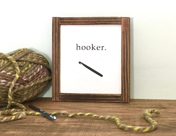Gift For Crocheter, Funny Crochet, Crochet Sign, Craft Room Sign, Craft Room Decor, Crochet Hooker, Crochet Joke, Funny Crocheter Gift