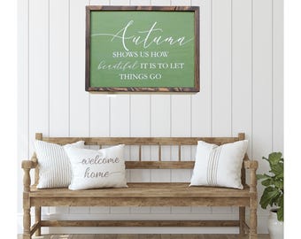 Autumn Wood Sign, Fall Decor, Farmhouse Mantel Sign, Thanksgiving Decor, Autumn Shows Us How Beautiful It Is, Framed Wood Sign, Wall Art