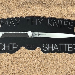 Dune Crysknife Vinyl Sticker - "May Thy Knife Chip And Shatter" - Fremen warrior Blade - Paul Atreides image 2