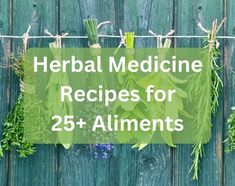17 Herbal Tea and Tinctures for 25 Health Aliments: PDF Download-Instant Access