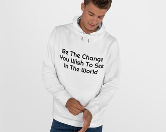 Be The Change King Hooded Sweatshirt