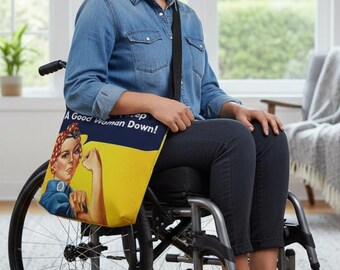 Rosie the Riveter You Can't Keep A Good Woman Down! Adaptive Medical Supply Tote Bag with Adjustable Strap