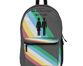 Not All Disabilities Are Visible Disability Pride Flag Backpack