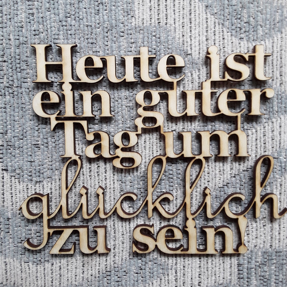 Schriftzug Heute ist ein guter Tag um glücklich zu sein Holz Etsy
