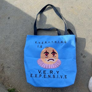 Everything Is Very Expensive Tote Bag - Funny Statement Shopping Reusable Handbag, Cute, Grocery Bag, Market Tote, Canvas