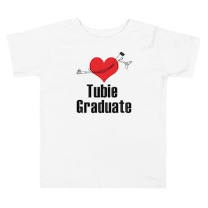 Tubie Graduate Baby Shirt 2T-5T Feeding Tube Awareness Shirt Feeding Tube Graduate Toddler Short Sleeve Tee