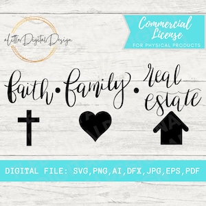 Realtor SVG, Real Estate Agent SVG, Faith Family Real Estate Svg, Realtor Gift, Realtor Shirt, PNG, Cut Files for Cricut and Silhouette, Svg