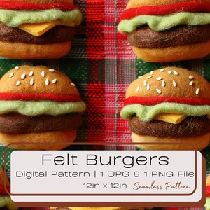 Könnte beinhalten: Mehrere Filzburger mit Sesambrötchen, roten Tomatenscheiben, grünem Salat, einem braunen Patty und gelbem Käse. Die Burger sind auf einem rot-grünen Karohintergrund angeordnet. Der Text "Felt Burgers" und "12in x 12in Seamless Pattern" ist enthalten.