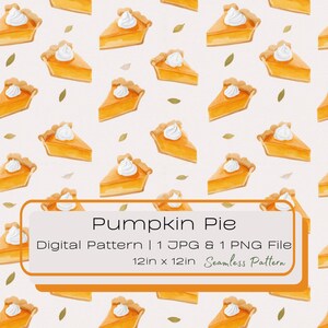 May include: Watercolor pattern featuring slices of pumpkin pie with whipped cream topping and scattered green leaves. The text "Pumpkin Pie" is displayed, along with details about the digital pattern, which is 12 inches by 12 inches.