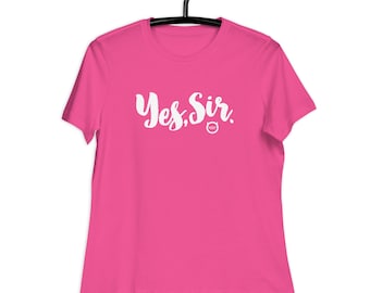 Yes Sir - Women's Cotton T-Shirt