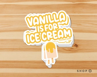 Vanilla Is For Ice Cream Vinyl Kinky Sticker [Lemon]