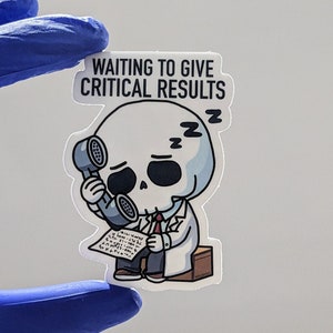 Critical Results Lab Sticker, Skeleton  laboratory sticker, Funny meme nurse sticker for Fridge, cute scrapbook tech scientist hospital gift