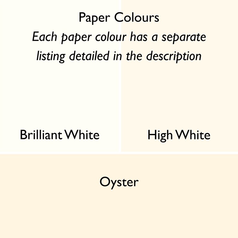May include: Three paper color swatches: Brilliant White, High White, and Oyster. Each paper color has a separate listing in the description.