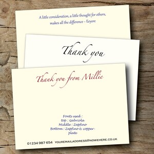 May include: A thank you card with a cream background and a navy blue and red script font. The card reads "Thank you from Millie". The text "Fonts used: top: Gabriola Middle: Zapfino Bottom: Zapfino & copper-plate" is printed in blue at the bottom of the card. The phone number 01234 987 654 and the email address YOUREMAILADDRESS@NOWEHERE.CO.UK are also printed at the bottom of the card.