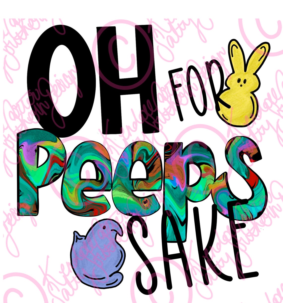 Oh for Peeps Sake PNG. Design Download for Sublimation DTG - Etsy