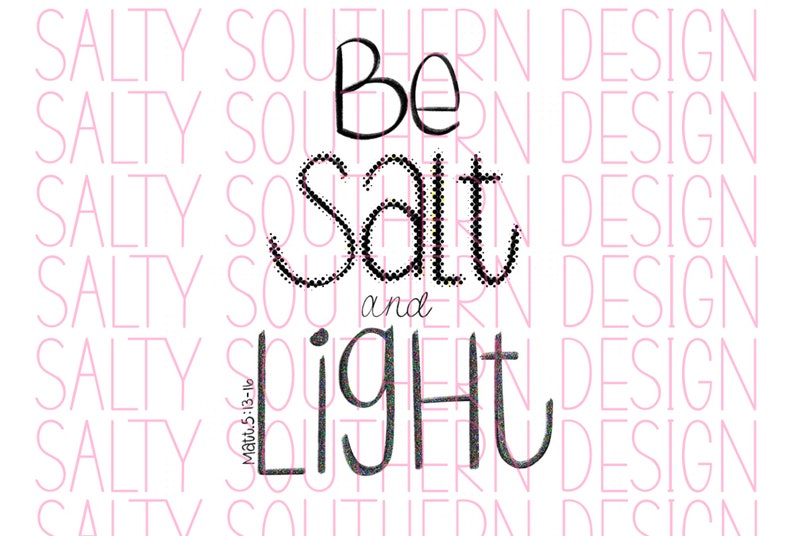Be Salt and Light Matthew 5 Bible Verse PNG. Design Download Etsy