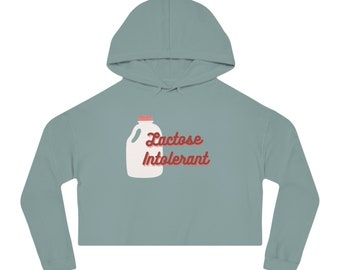 Lactose Intolerant Cropped Hooded Sweatshirt