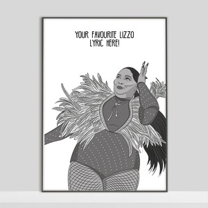 Lizzo black & white A4 or A5 personalised favourite lyric print