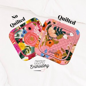 May include: Two square fabric coasters with floral patterns. The left coaster is labeled No Quilted and features a white background with pink, yellow, and blue flowers. The right coaster is labeled Quilted and has a pink background with a diamond-stitched texture and floral print. The text KPI Embroidery appears below.