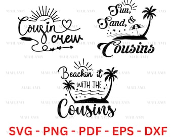 Cousin Svg | Cousin Crew | Beaching it with the cousins | Sun, Sand, and Cousins | Family Digital Files | Summer Designs | Instant Download