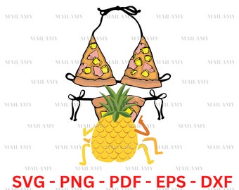 Bikini Pizza Pineapple SVG, Summer Bikini Digital Files, Swimsuit Pineapple and Pizza, Food Ideas Svg Files, Funny Svg, After Dark Svg