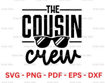 The Cousin Crew Svg | Cousin Svg | The Cousin Sunglasses Crew | Family Svg | Family Digital Files | Summer Design Ideas | Instant Download