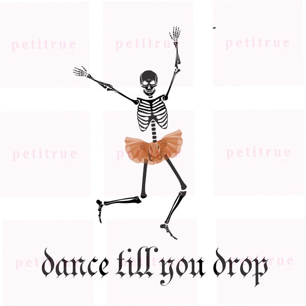 Skeleton Dancing PNG Halloween PNG  Skeleton Clipart Halloween PNG file Sublimation Design File for Halloween Dance Till You Drop Clipart