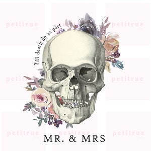 Bis der Tod uns Teilt PNG Floral Schädel Hochzeit Design Sublimation Jahrestag Verlobung Geschenk PNG Halloween Valentine Digital Download Datei