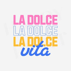 La Dolce Vita SVG PNG, Italian Summer Design, Trendy T-Shirt Clipart, Digital Download for Sublimation Art
