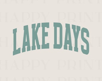 Lake Days SVG: Summer Lake Life Design (PNG, Digital Download)