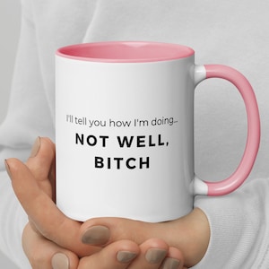 Real Housewives Of New York Dorinda Medley "Not Well, Bitch" Hilarious Quote From RHONY - 11oz Coffee Mug - Great Gift For Bravo Fans