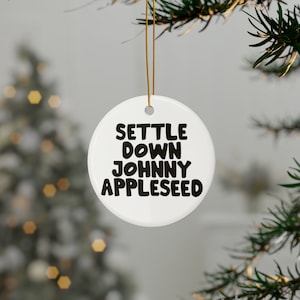 Sister Wives Christmas Ornament | Settle Down Johnny Appleseed | Sisterwives Merch The Brown Family TLC | Gift for Reality TV Fans
