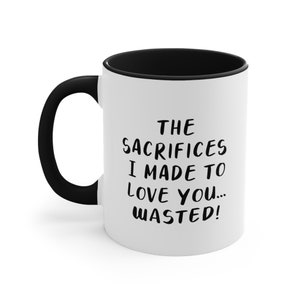 Sister Wives Kody Brown Funny Quote &quot;The Sacrifices I Made To Love You&quot; | Brown Family Merch | Gift for TLC Sisterwives Reality TV Show Fans