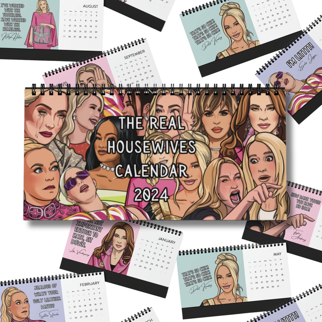 Real Housewives Desk Calendar 2024 Featuring the Real Housewives of