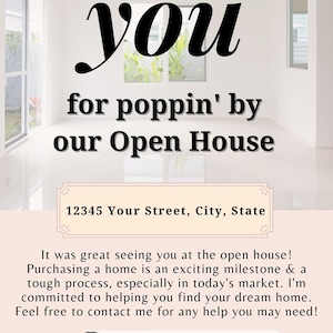 May include: Thank you for visiting our open house at 12345 Your Street, City, State.  Rachelle Anne, REALTOR, is committed to helping you find your dream home.  Contact her at 1567-371-7854, @realeastate, or yourwebsite@here.com.