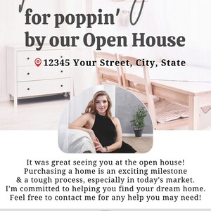 May include: Thank you for popping by our open house at 12345 Your Street, City, State.  A woman in a black dress sits on a sofa in a living room.  Contact Rachelle Anne, REALTOR, at 1567-371-7854 or @realeastate.  Visit her website at yourwebsite@here.com.