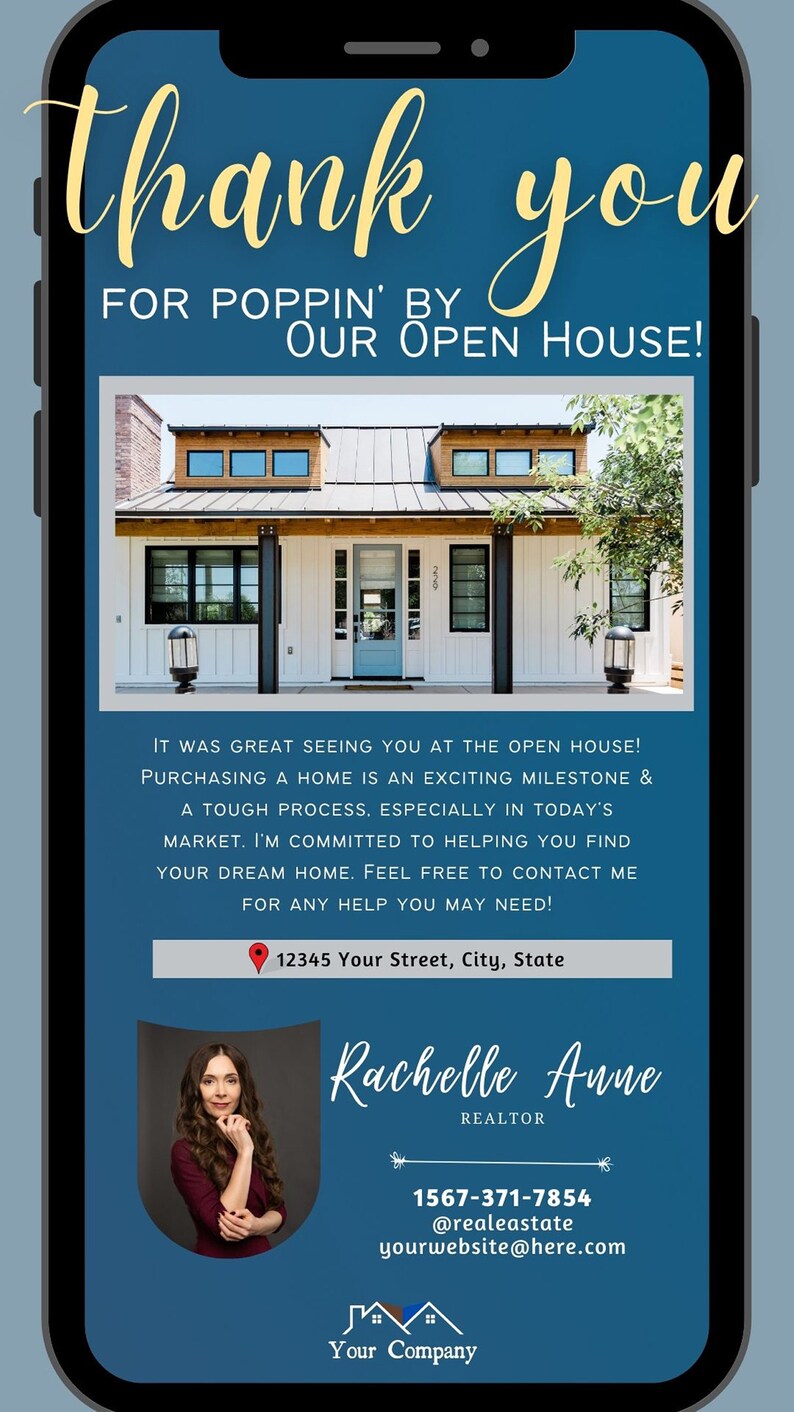 May include: A blue and white smartphone screen with a thank you message for visiting an open house. The message includes a photo of a white house with a blue door and a realtor's contact information. The realtor's name is Rachelle Anne and her contact information includes a phone number, email address, and website.