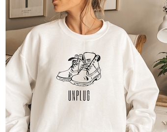 Unplug Hiking Sweatshirt, Unisex Hiking Lovers Shirt, Nature Lovers Sweatshirt, Mountain Lover Shirt, Camping Shirt, Minimalist Sweatshirt,