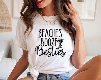 Beaches Besties and Booze Girls Trip Vacation Tshirt for Women, Beach Lovers Tshirt, Beer and Beach Lovers, Girls Trip to the Beach Tshirt